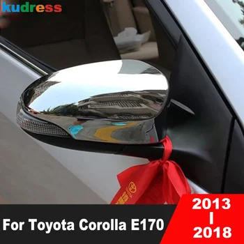 Тампон върху огледалото за задно виждане за Toyota Corolla E170 2013 2014-2016 2017 2018 Хромирани странични огледала за обратно виждане, автомобилни аксесоари