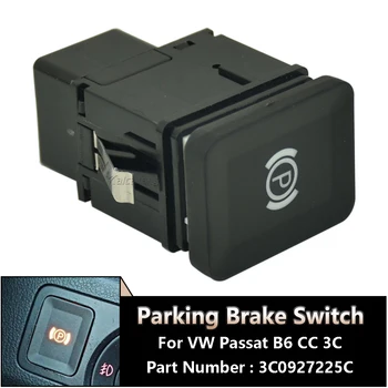 Нова електронна бутон на ръчната ключа на ръчната спирачка за VW Passat B6 CC 3C 2006-2012 3C0927225C